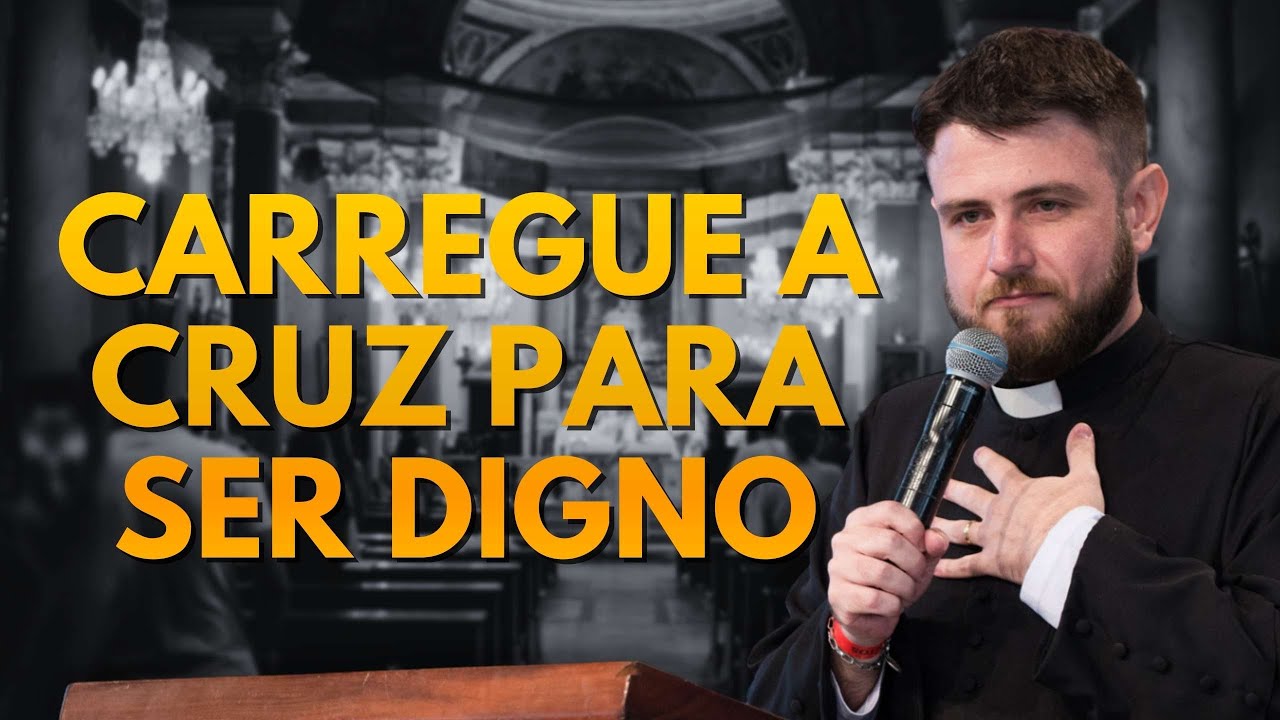 Carregar a cruz para ser digno de Jesus | Padre Mario Sartori