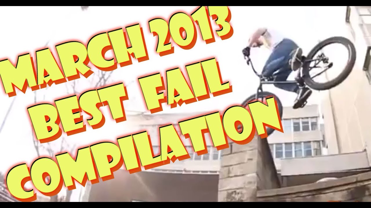 March 2013  Best Epic Fail Compilation