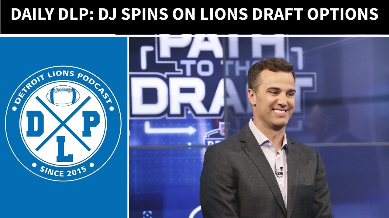 Daily DLP: Breaking down Lions draft talk from Daniel Jeremiah