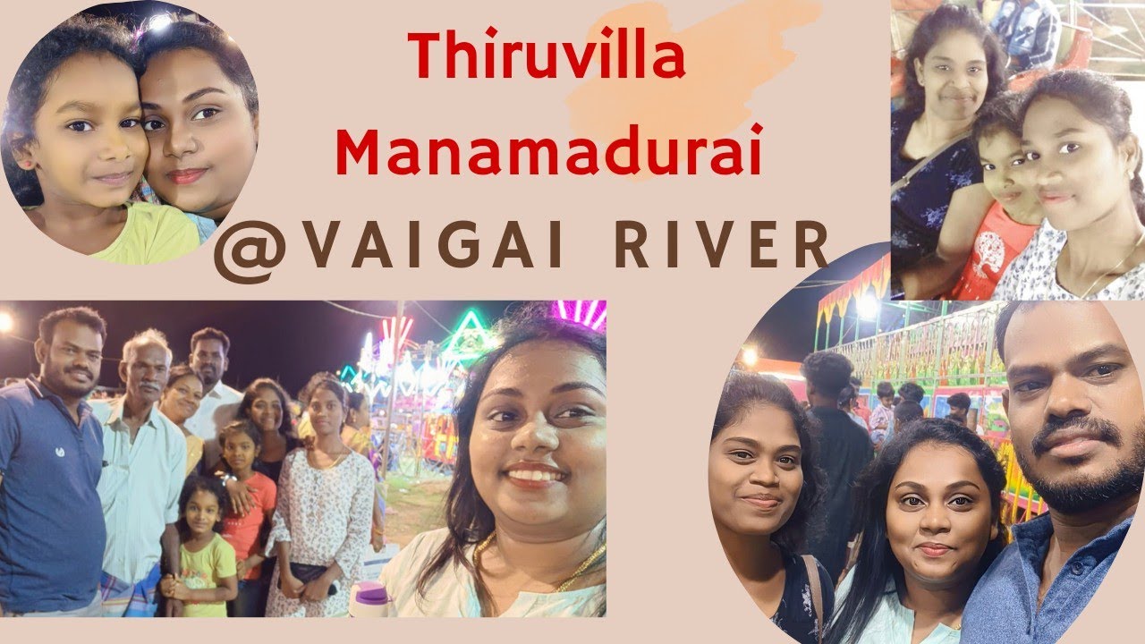 #Chithirai thiruvizha#manamadurai#vlog with#family#vaigai#river