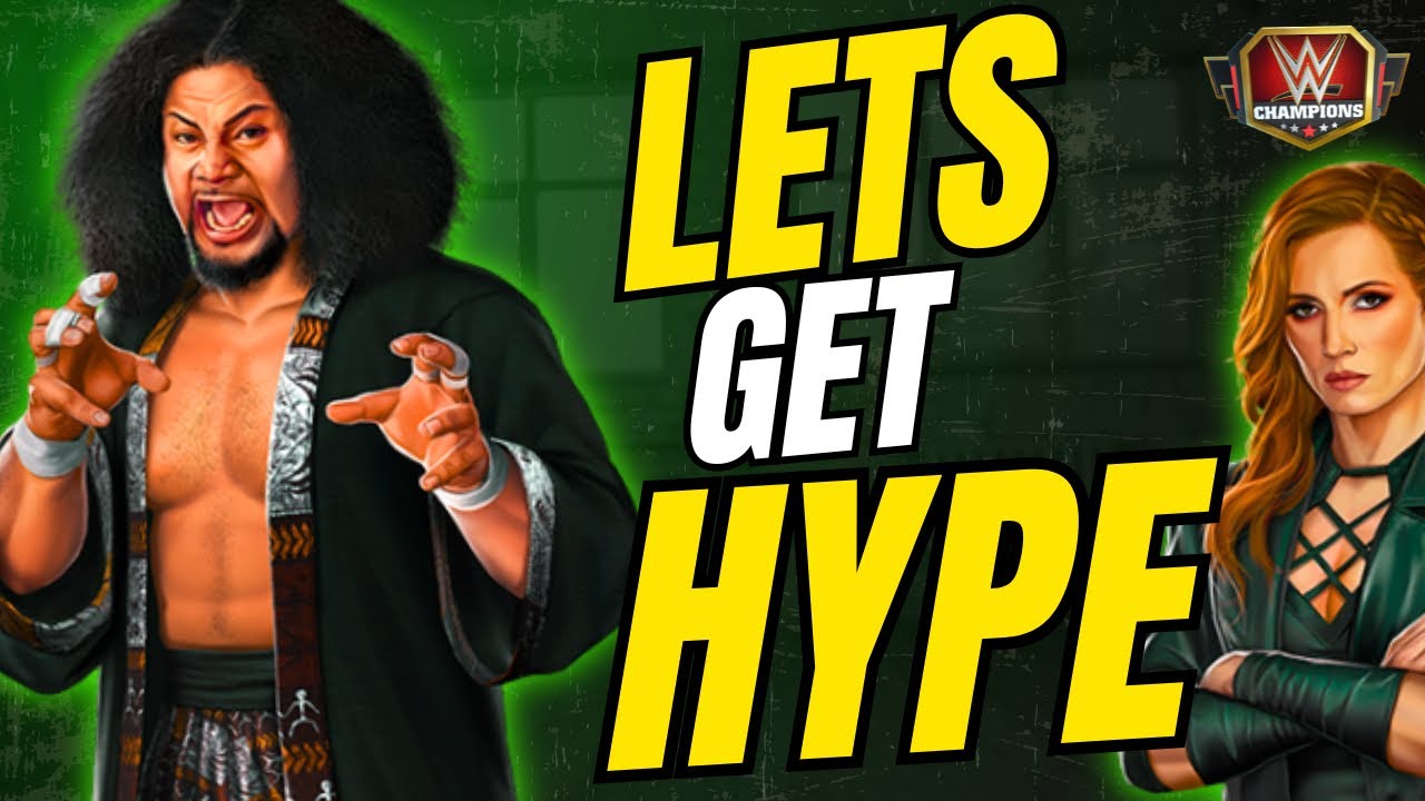 Lets Get HYPE-Wild Hype Point Selections-WWE Champions
