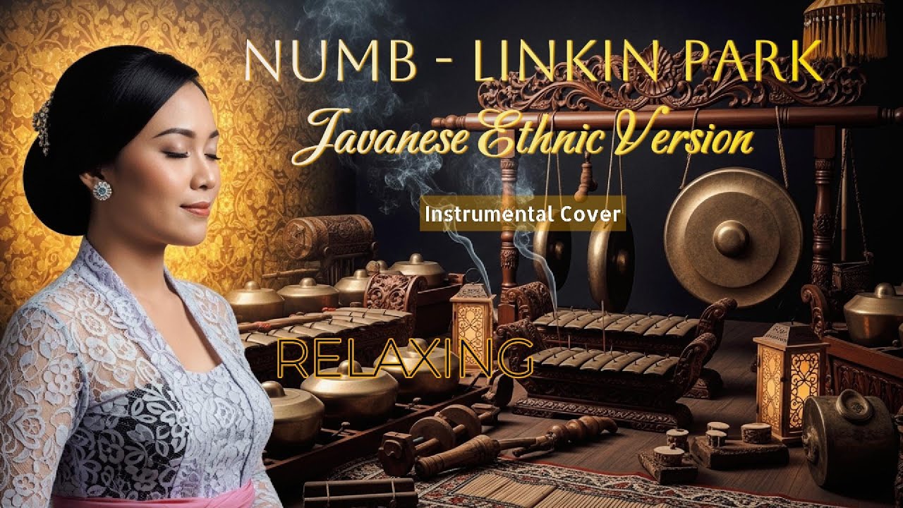 Numb &ndash; Javanese Ethnic Version (Instrumental Cover)