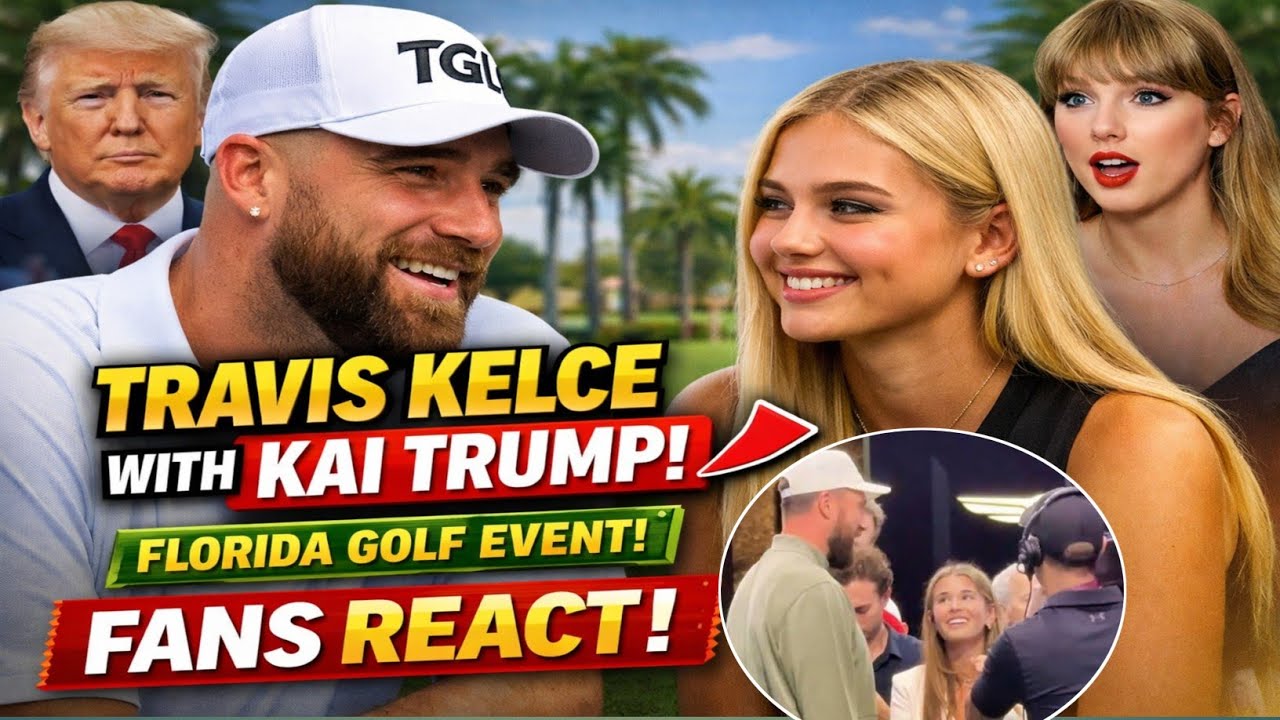 Travis Kelce Spotted Chatting With Kai Trump at Florida Golf Event — Fans React!