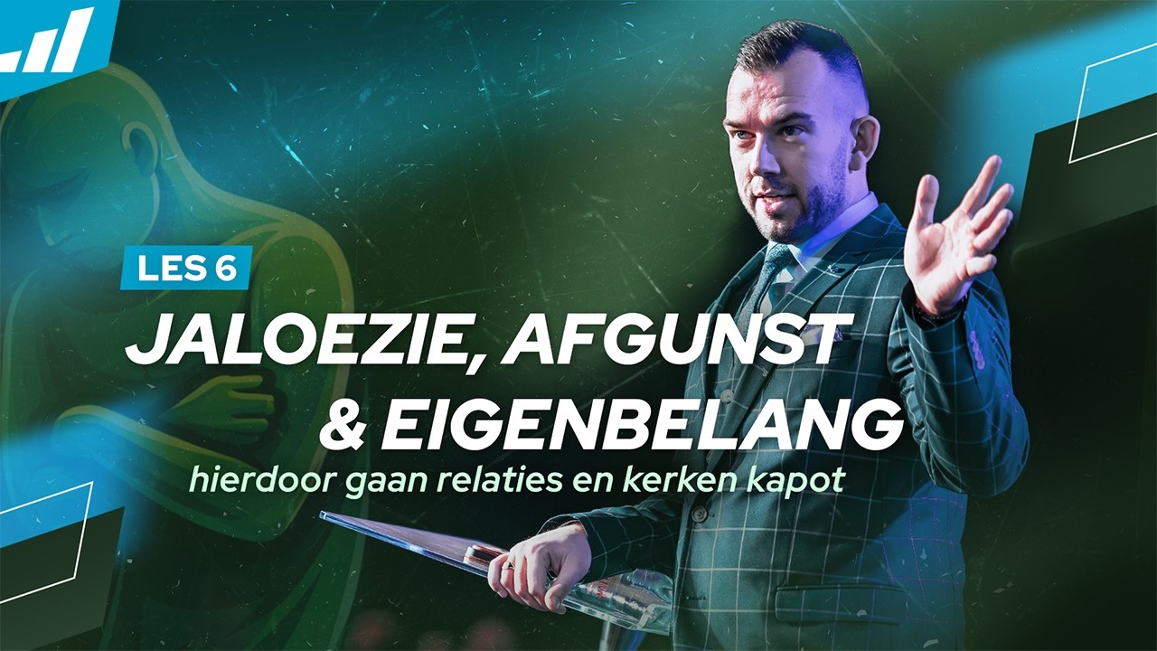 Jaloezie, afgunst & eigenbelang | Tom de Wal | Karakterschool les 6