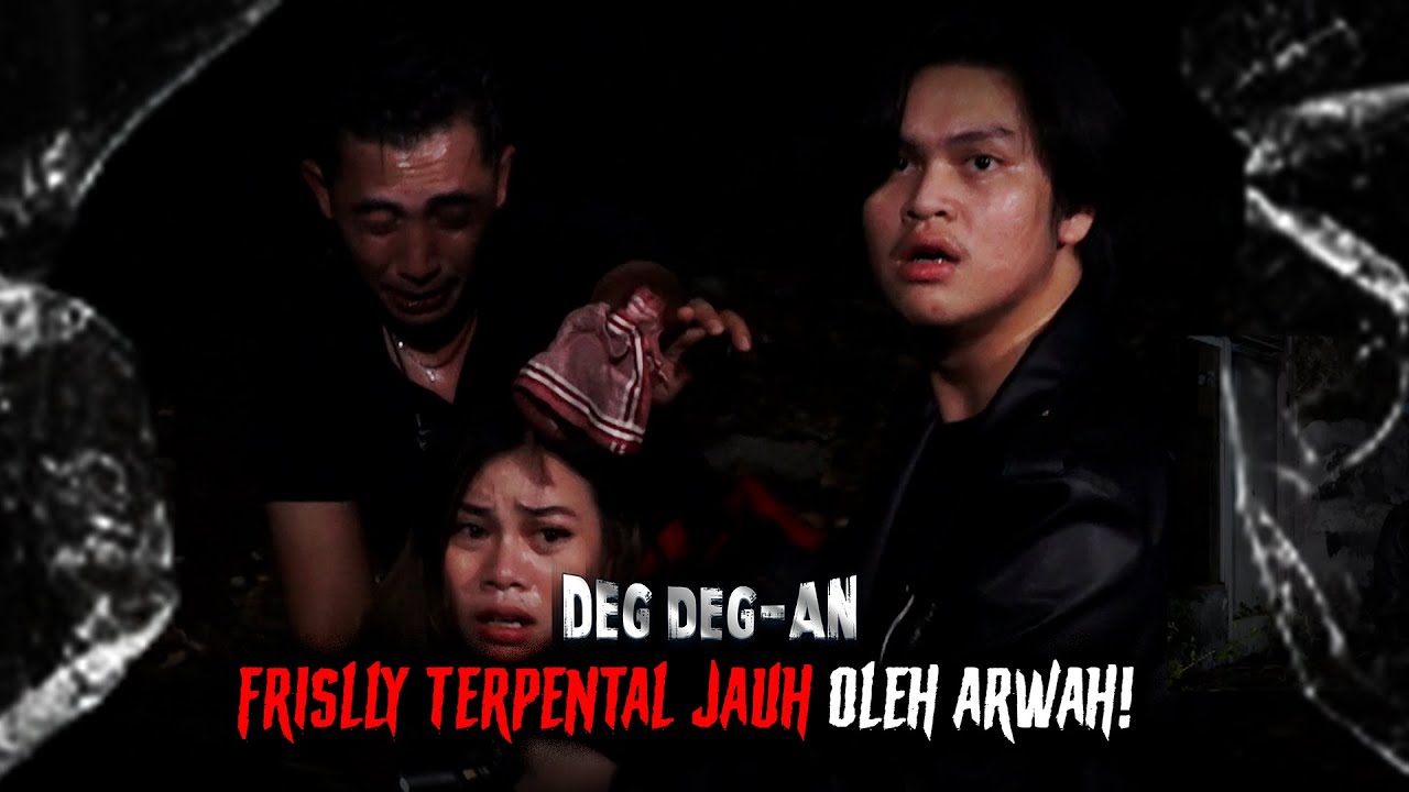 FRISLLY TERPENTAL! Didorong Sosok Over Power! | DEG DEGAN | EPS. 74 (1/2)