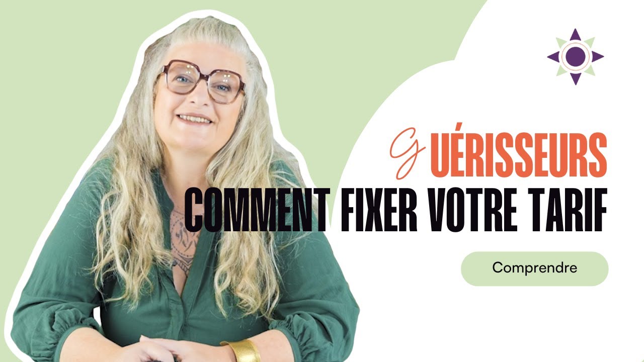 Comment FIXER un TARIF  lorsque vous êtes un THÉRAPEUTE, COACH, GUÉRISSEUR SPIRITUEL, PRATICIEN...