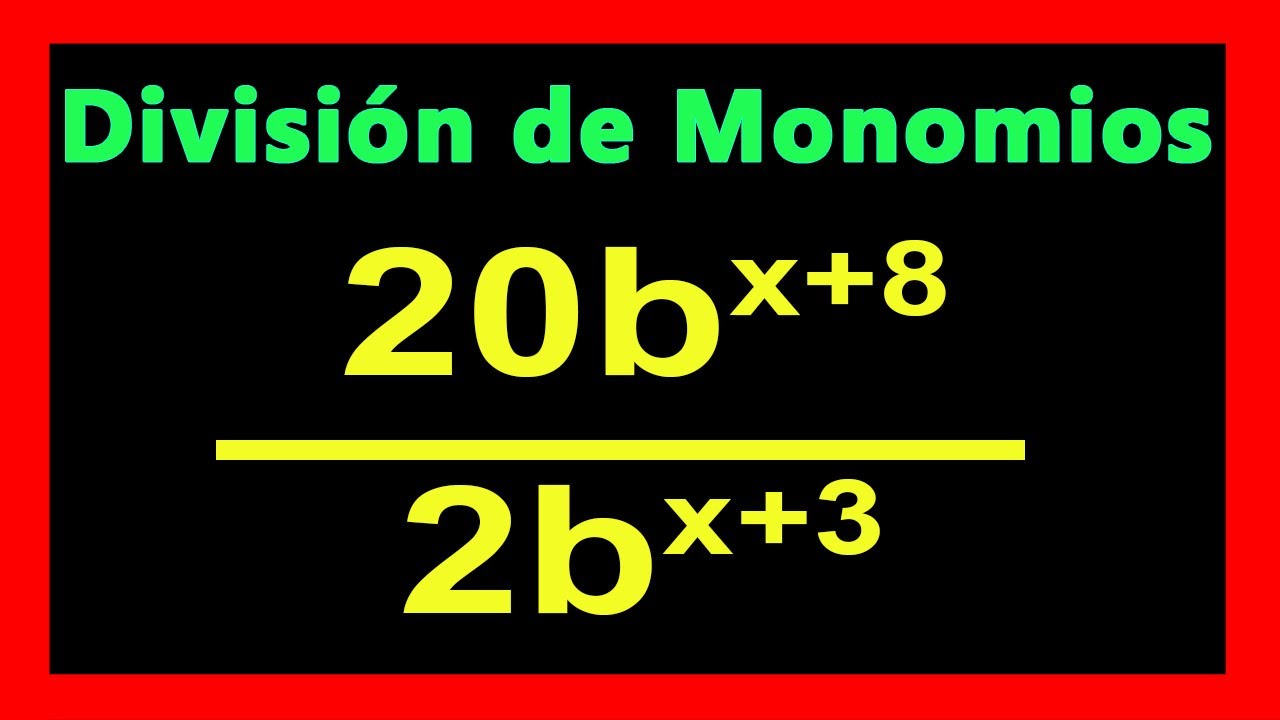 ✅👉 Division de Monomios con Exponentes Literales