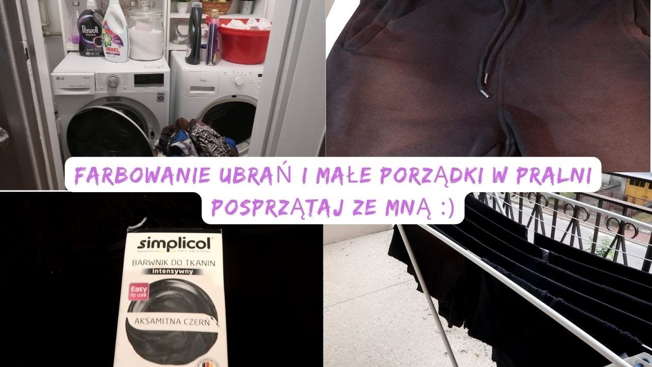 Porządki w pralni 👕👖| Farbowanie ubrań| Motywacyjne sprzątanie 💪🏻| Uporządkowana