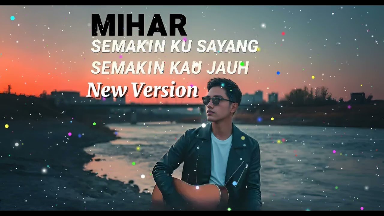 SEMAKIN KU SAYANG SEMAKIN KAU JAUH (NEW VERSION) LAGU SLOW ROCK MELAYU SEDIH BIKIN NYESEK DIHATI