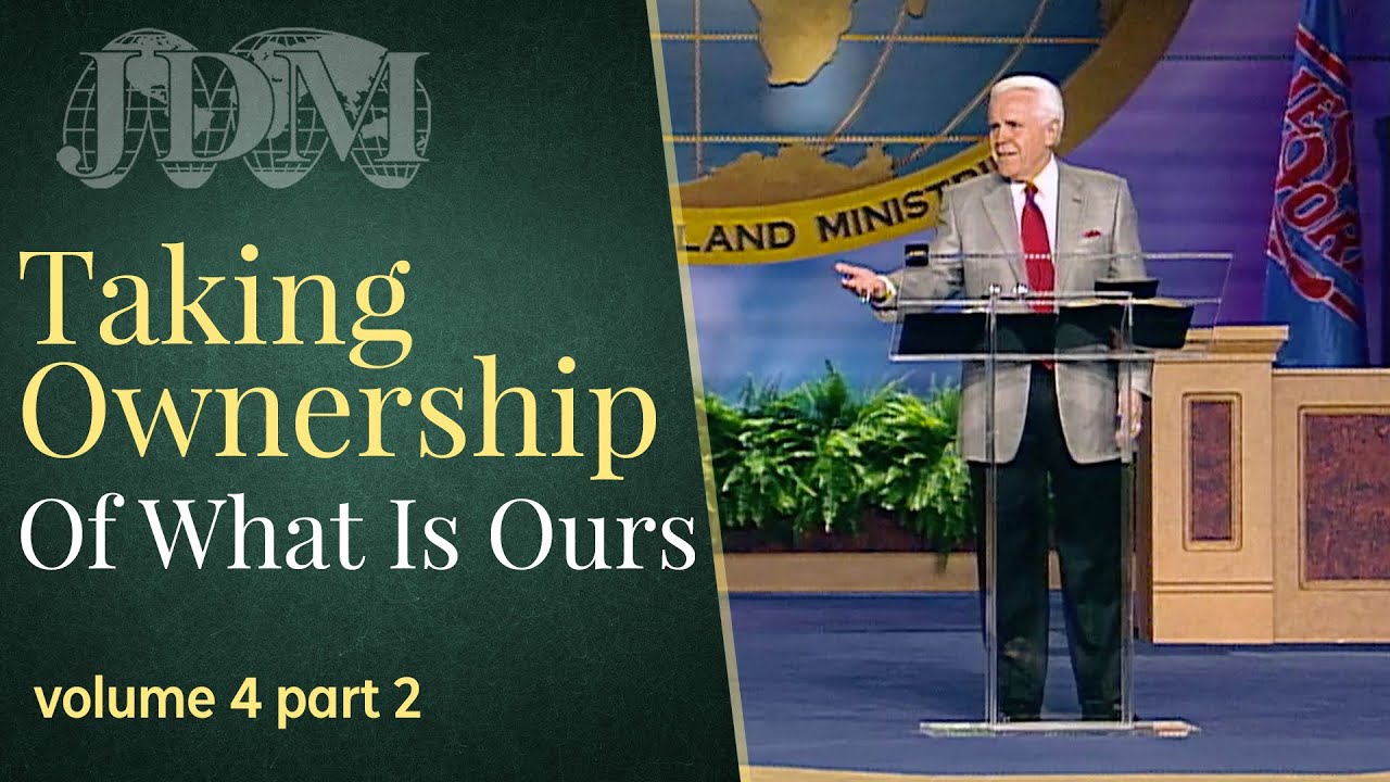 Taking Ownership Of What Is Ours, Vol 4 Pt 2 | Jesse Duplantis