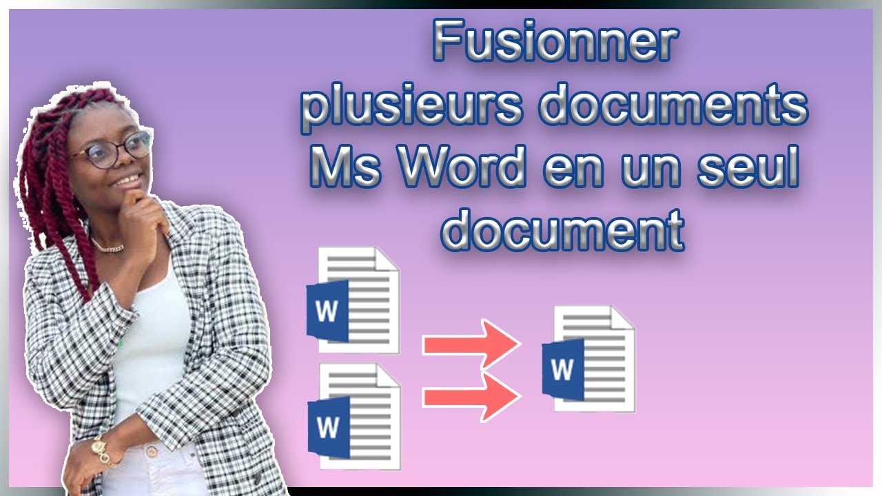 Fusionner plusieurs documents Word en un seul document /Combiner plusieurs documents Word (2022)