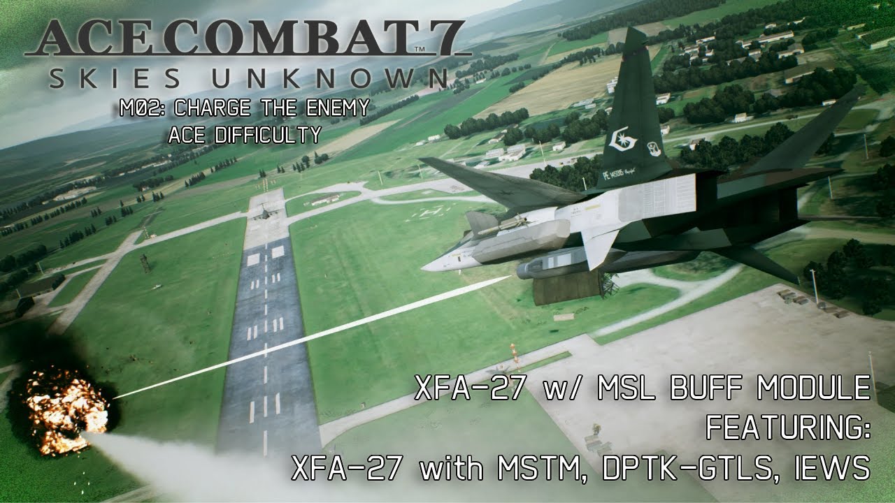 Ace Combat 7 Modded Playthrough  - XFA 27 with MSL Buff Module - Mission 2