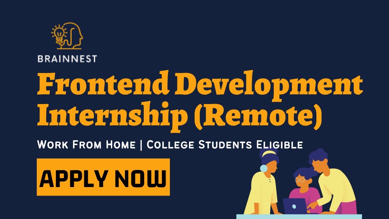 Frontend Development Internship (Remote) | Brainnest is Hiring | Work From Home Latest Jobs 2023
