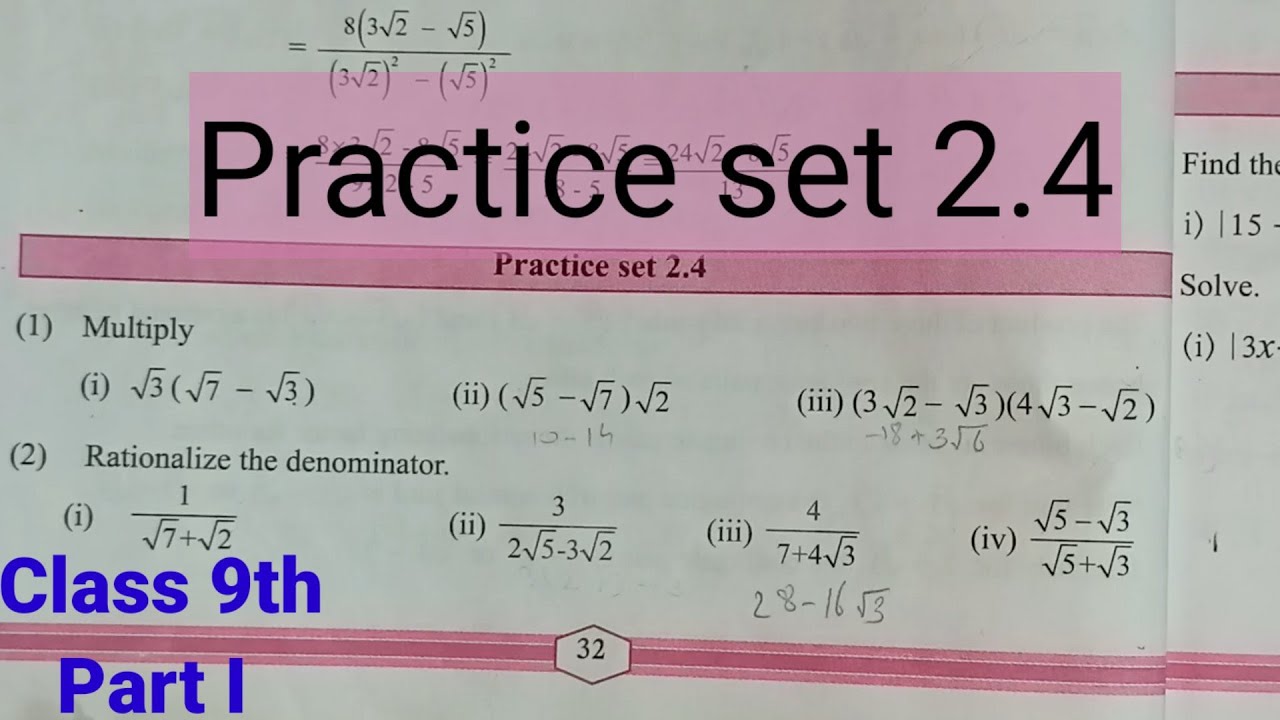 Practice set 2.4 Class 9th Part 1 | Algebra Real Numbers | Maharashtra state board