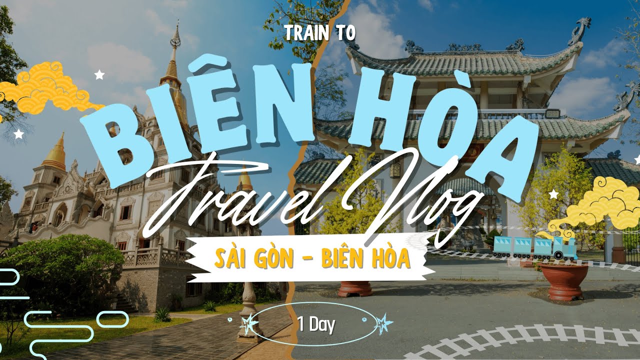 🚆 TRAIN TO BIÊN HÒA: Chi tiết lịch trình ăn – chơi – chill từ Sài Gòn đi Biên Hoà bằng tàu hoả ❤️