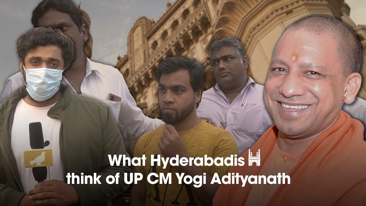 What Hyderabadis think of UP CM Yogi Adityanath