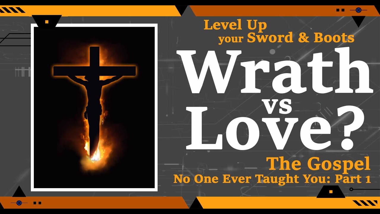 Wrath or Love? Wrath Satisfaction vs Christus Victor, Part 1.