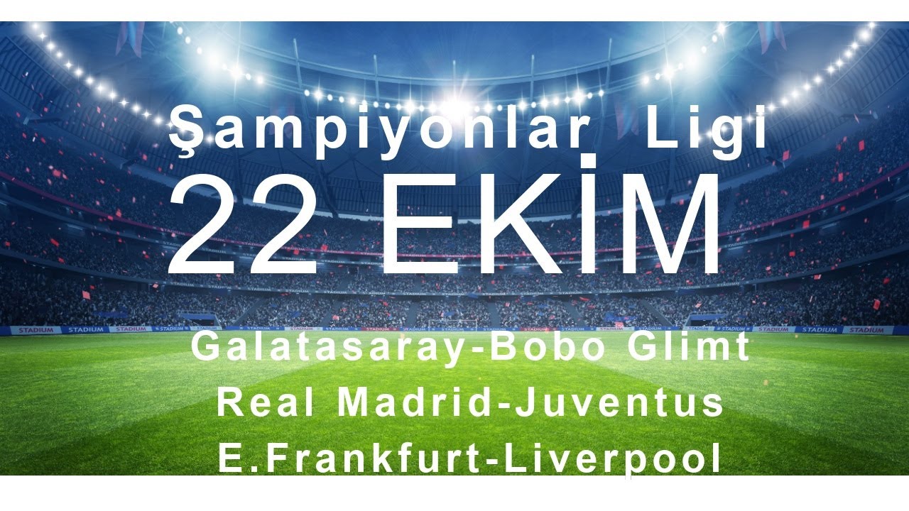 22 Ekim 2025 Şampiyonlar Ligi İddaa Tahminleri Galatasaray-Bodo Glimt Real Madrid-Juventus