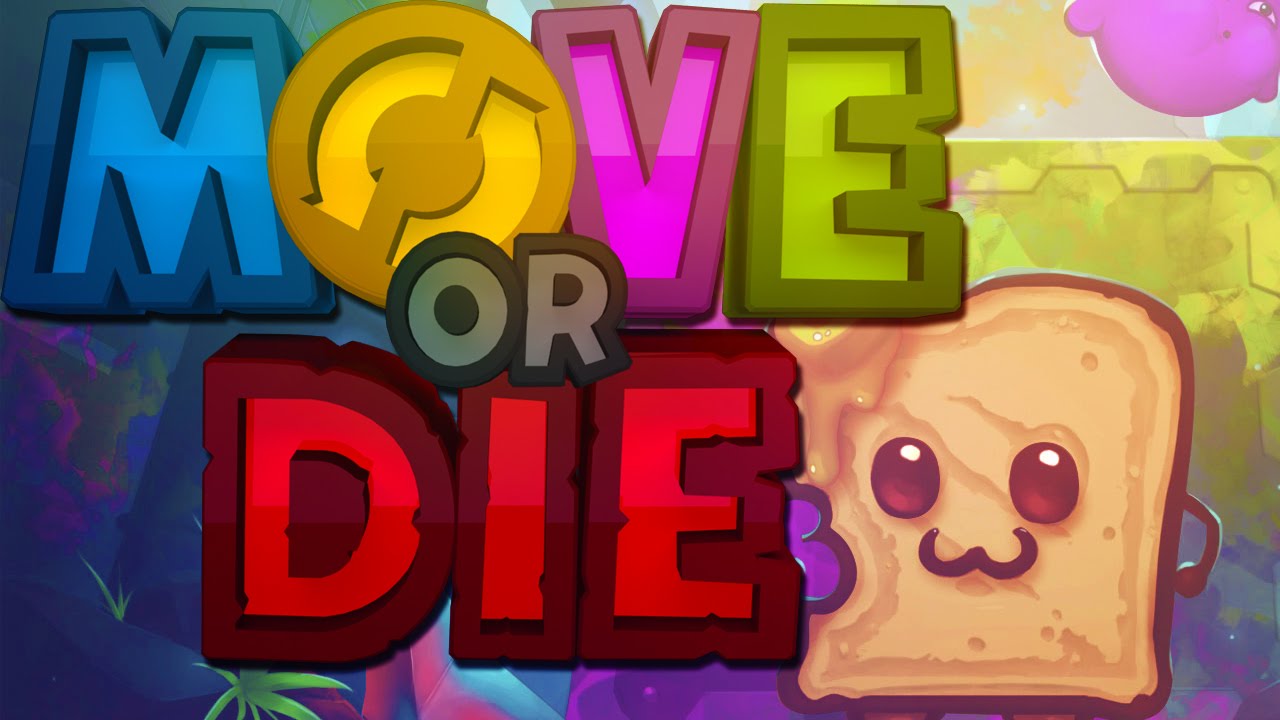 MOVE OR DIE! - NO DONGER, MO' FUN! (Move or Die Funny Gameplay!)