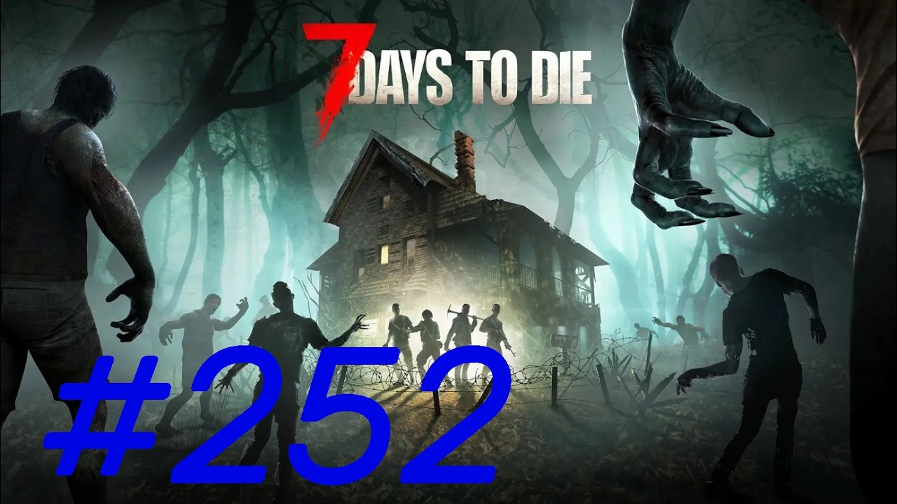 7 Days To Die #252 | Tag 78 - Die Basis wird nach der Blutnacht repariert! (Insane*/Hardcore)