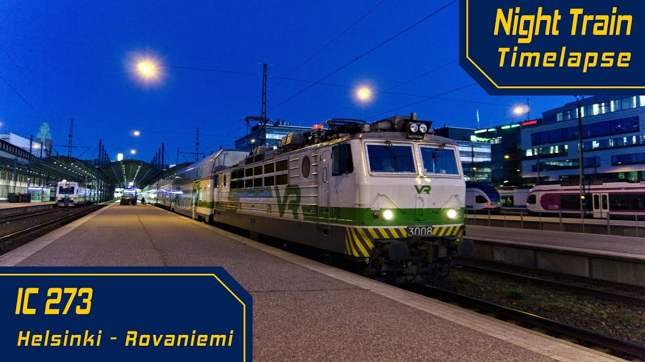 Night Train Timelapse Finland | Helsinki - Oulu IC 273 | #slowtv