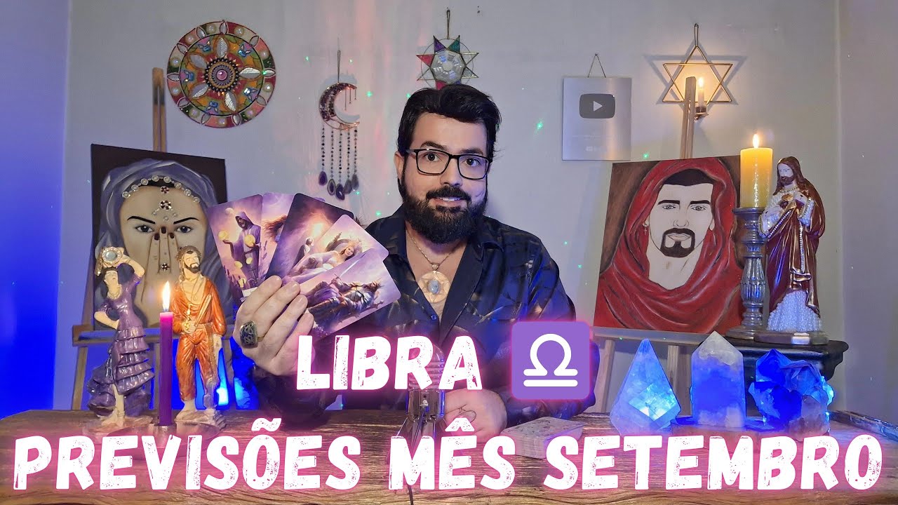 LIBRA ♎ SIGNO M&Ecirc;S SETEMBRO: PREVIS&Atilde;O TAROT COMPLETA !