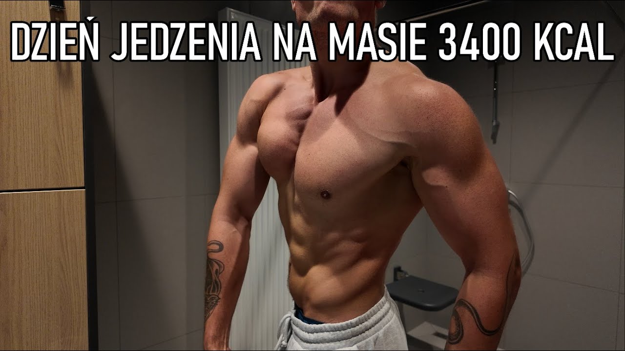 DZIEŃ JEDZENIA NA MASIE 3400 KCAL