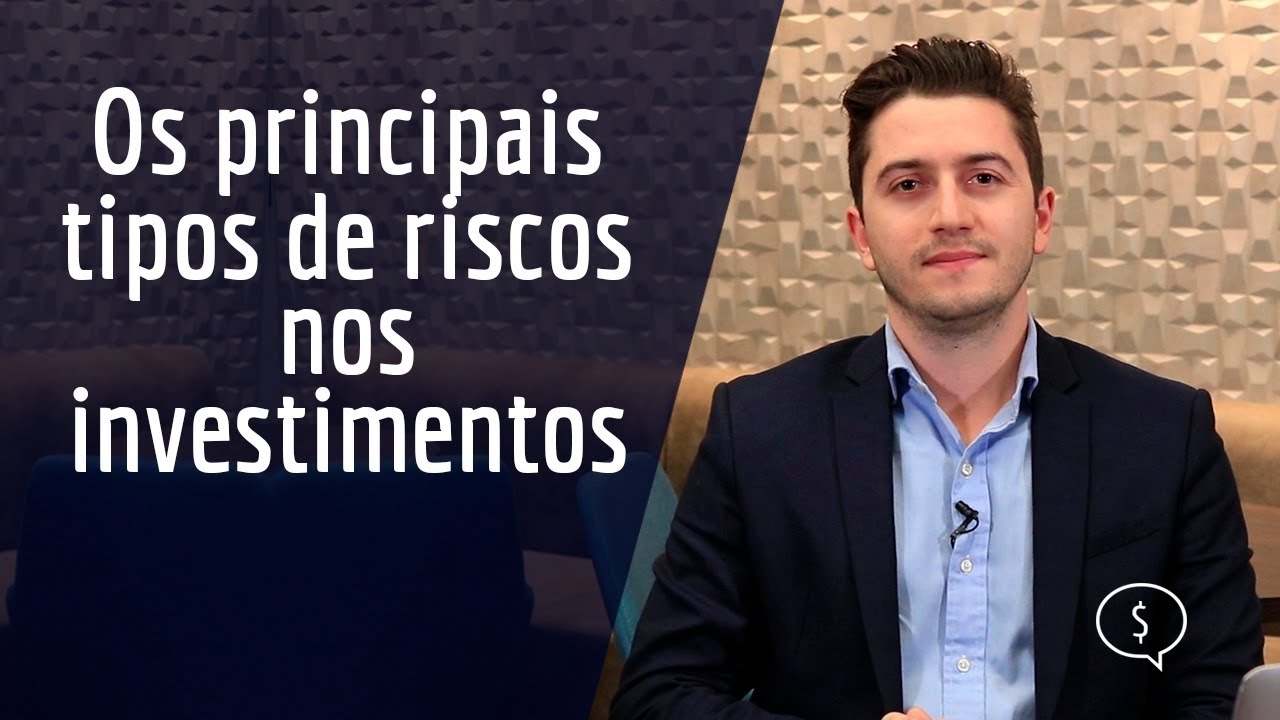 Principais Tipos de Riscos nos Investimentos