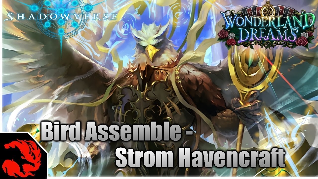 [Shadowverse]  Bird Assemble - Storm Havencraft Wonderland Dreams Deck!