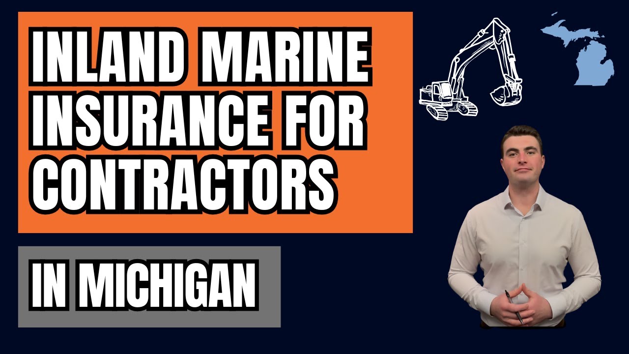 Inland Marine Insurance Basics for Contractors in Michigan (Equipment Coverage Explained)