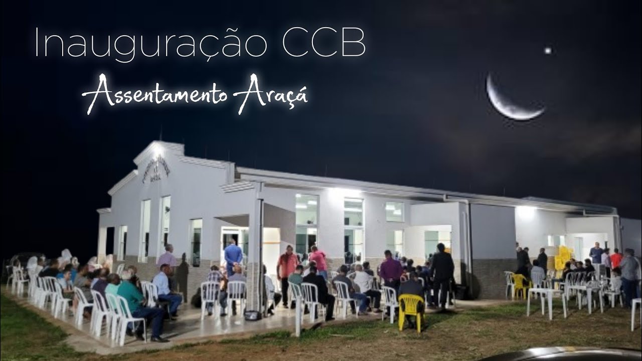 INAUGURAÇÃO DA NOVA CASA DE ORAÇÃO EM ARAÇATUBA-SP - ASSENTAMENTO ARAÇÁ (CCB)