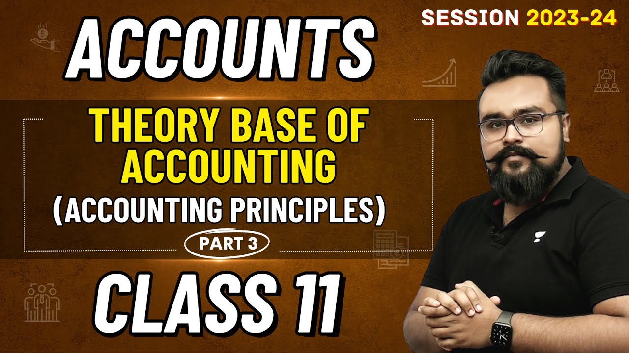 Theory Base of accounting class 11 | Accounting Principles chapter 3 Part 3 | Accounts adda