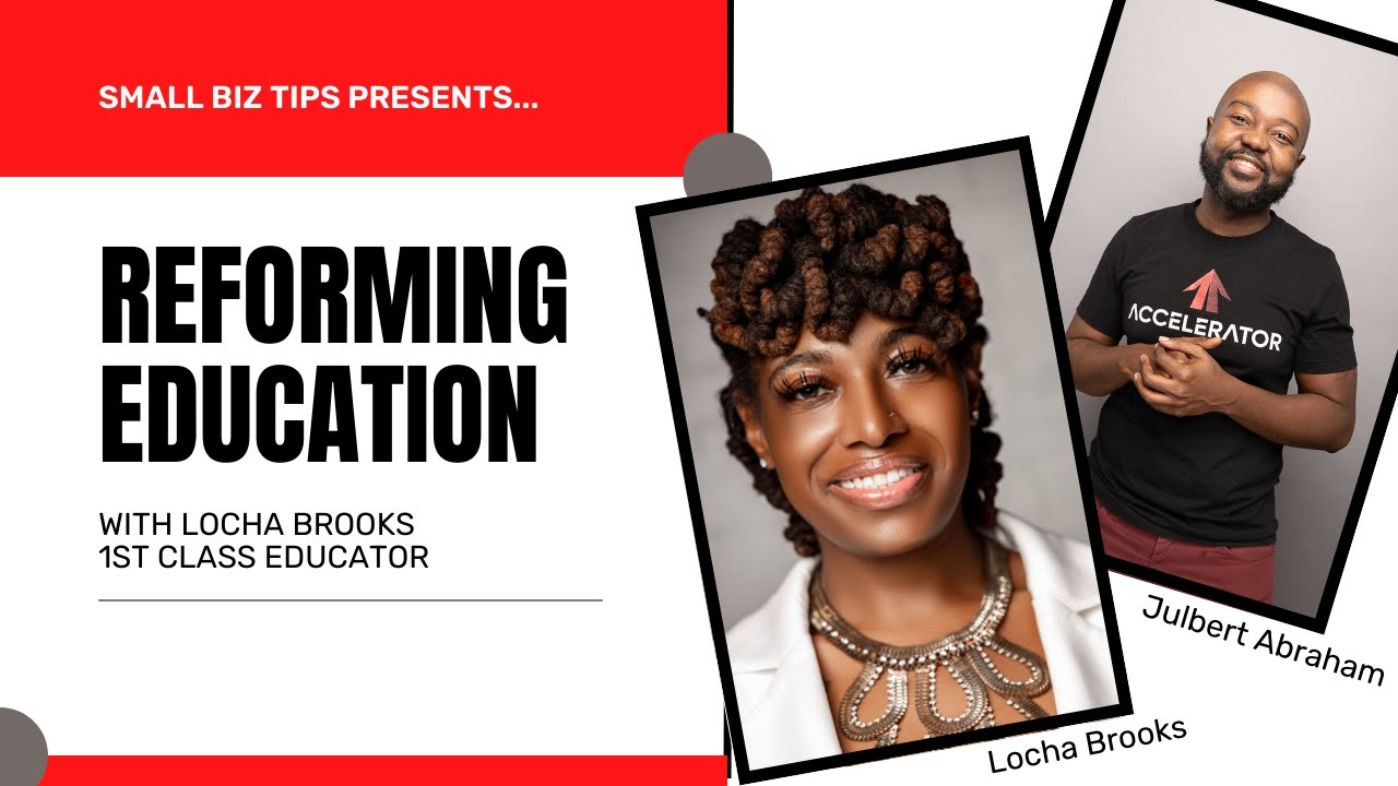 Reforming Education in 2022 with Locha Brooks
