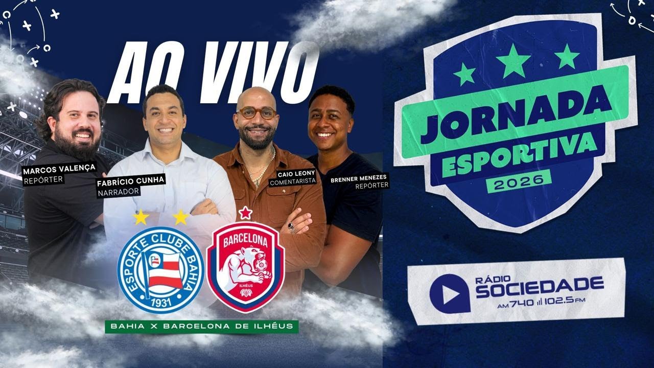 Bahia x Barcelona de Ilhéus - Campeonato Baiano 2026 - Rádio Sociedade