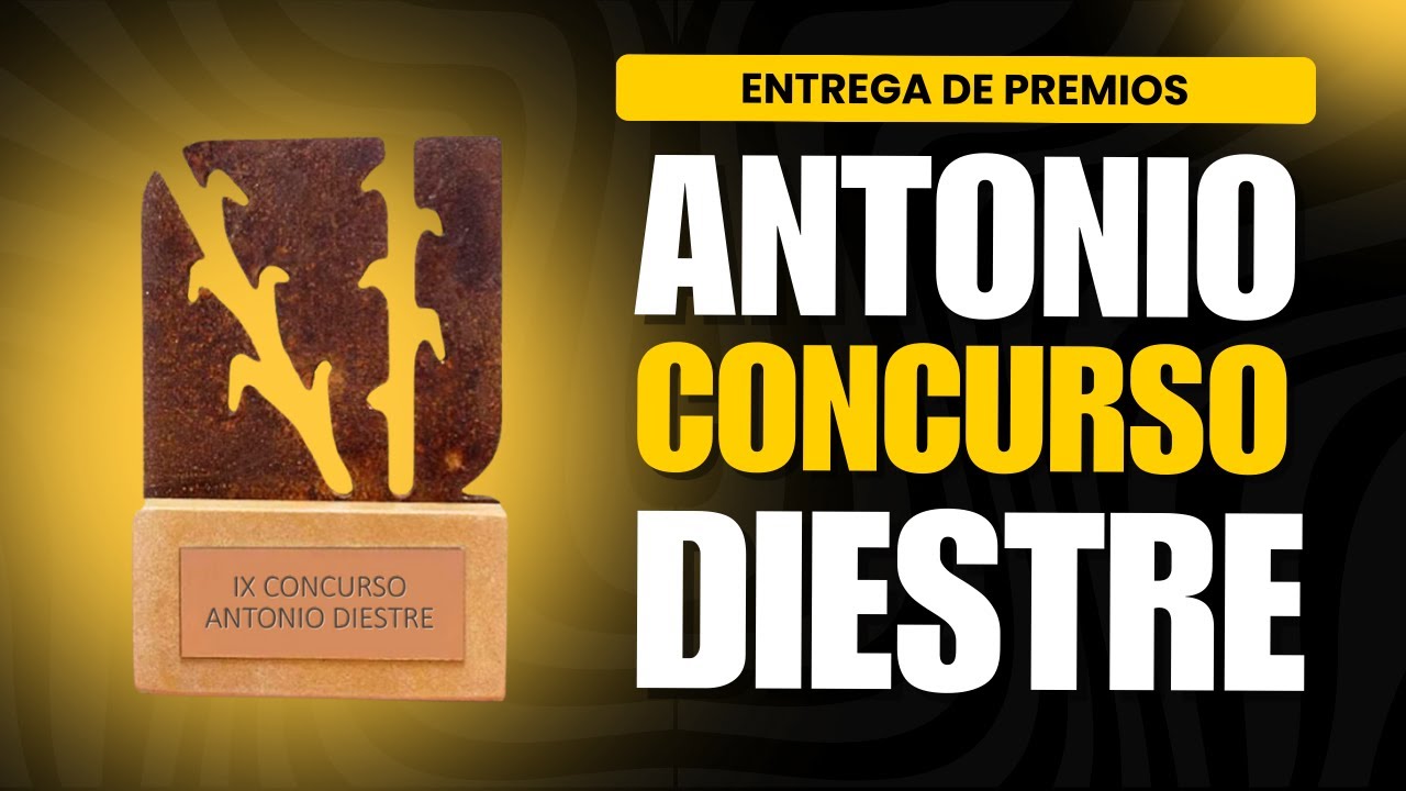 IX Concurso Antonio Diestre - Entrega de premios