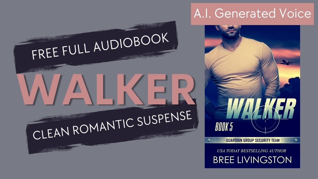 ROMANCE AUDIOBOOKS| A.I. NARRATOR|  WALKER-CLEAN ROMANTIC SUSPENSE