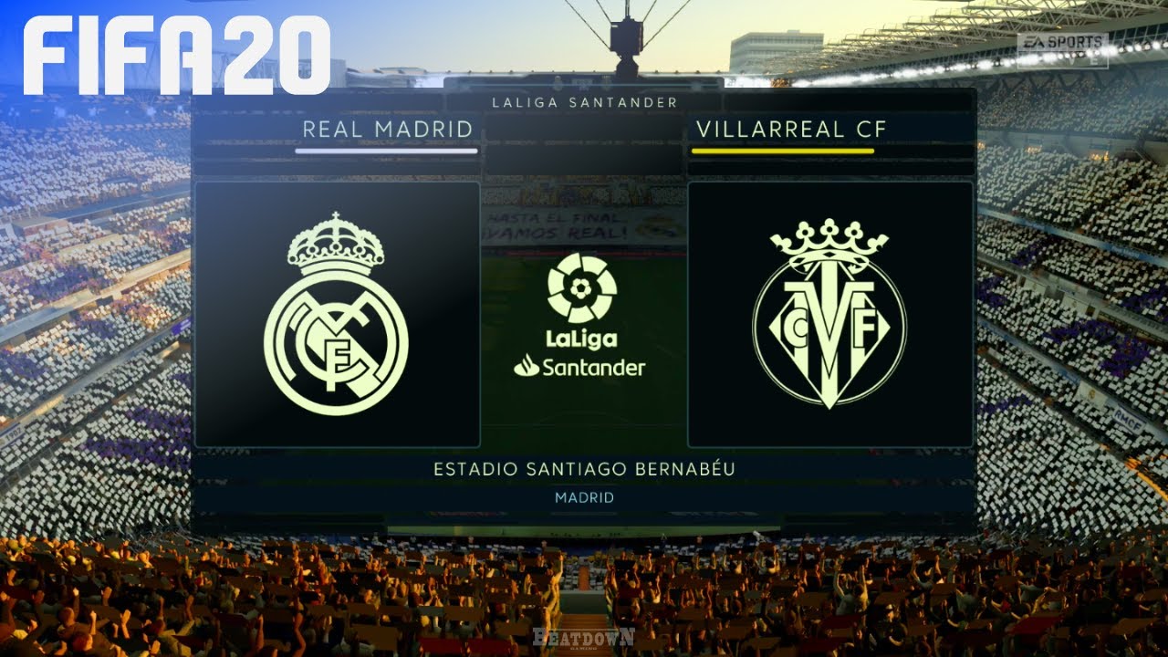 FIFA 20 - Real Madrid vs. Villarreal CF @ Estadio Santiago Bernab&eacute;u