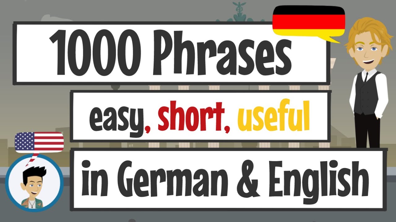Learn German: 1000 easy, short and useful everday phrases in German