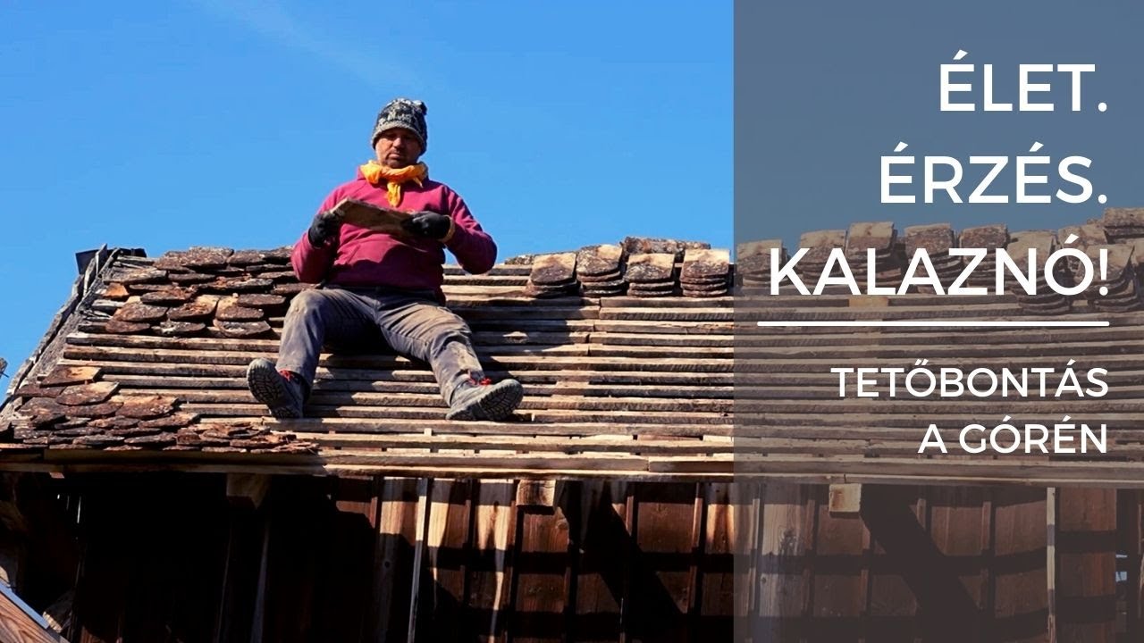 Élet. Érzés. Kalaznó! - Folytatódik a góré bontása