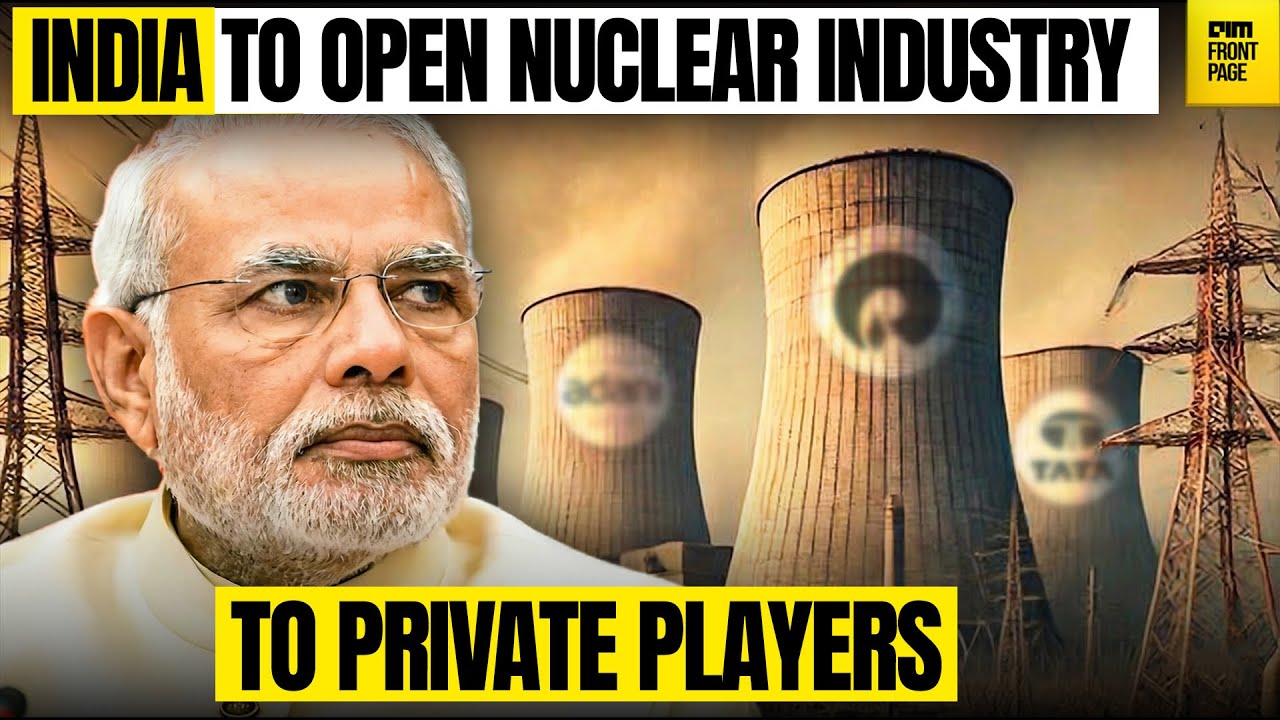 India Opens Nuclear Energy to Private Players &mdash; Atomic Energy Bill 2025 Unveiled