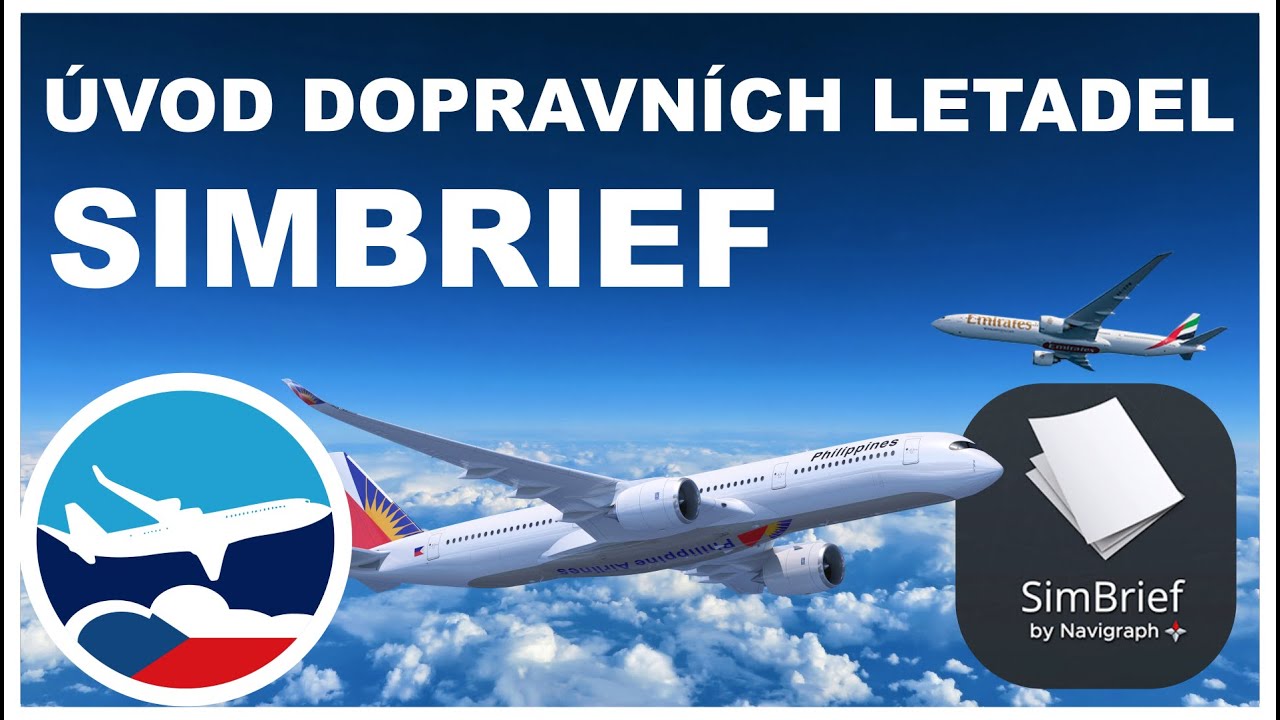 MSFS2020 ČESKY | Dopravn&iacute; letadla: &Uacute;VOD + Simbrief | CZ tutori&aacute;l