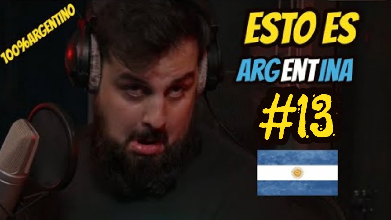 ESTO ES ARGENTINA-#13  (SI TE RIES PIERDES NIVEL ARGENTINO) 100% ARGENTINO  (2021)
