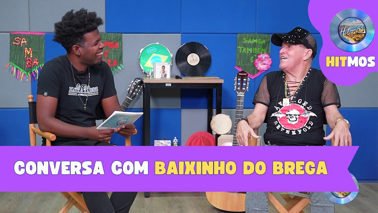 CONVERSA COM BAIXINHO DO BREGA | Programa HITMOS