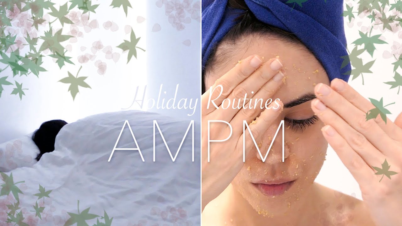 Πρωινή & Βραδινή Ρουτίνα - Holiday Edition