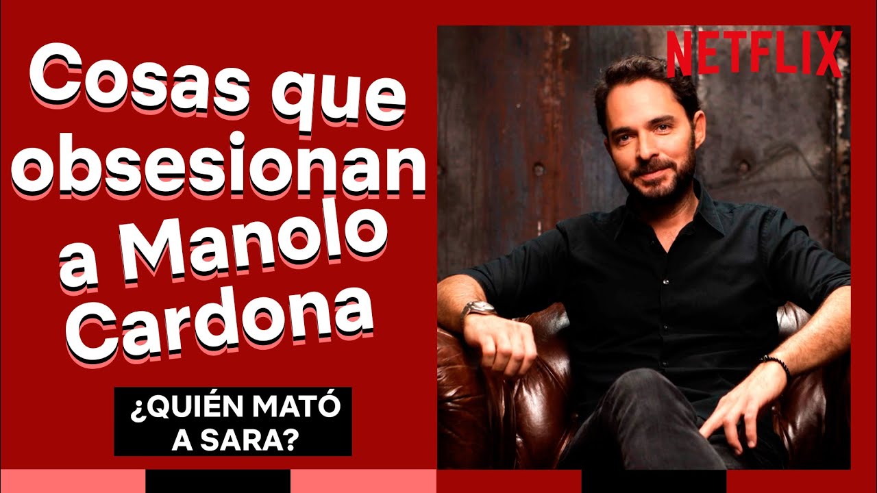 Cosas que le obsesionan a Manolo Cardona | ¿Quién mató a Sara? | Netflix España