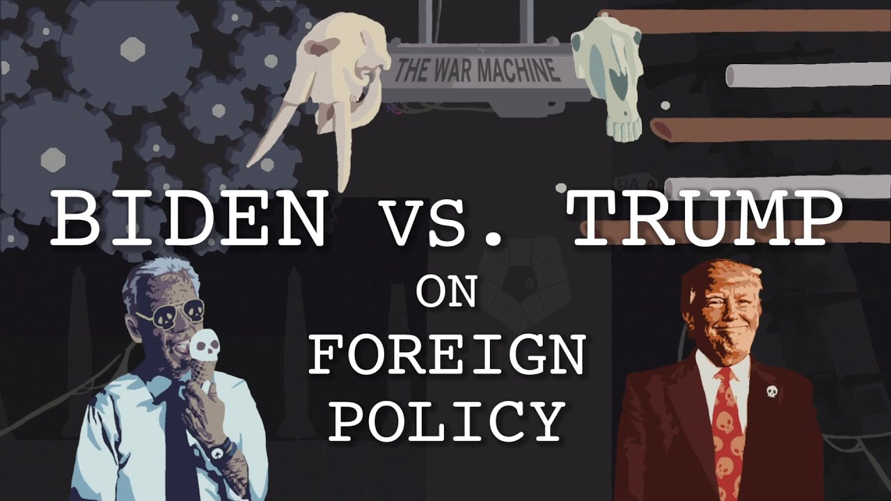 Biden vs. Trump on Foreign Policy