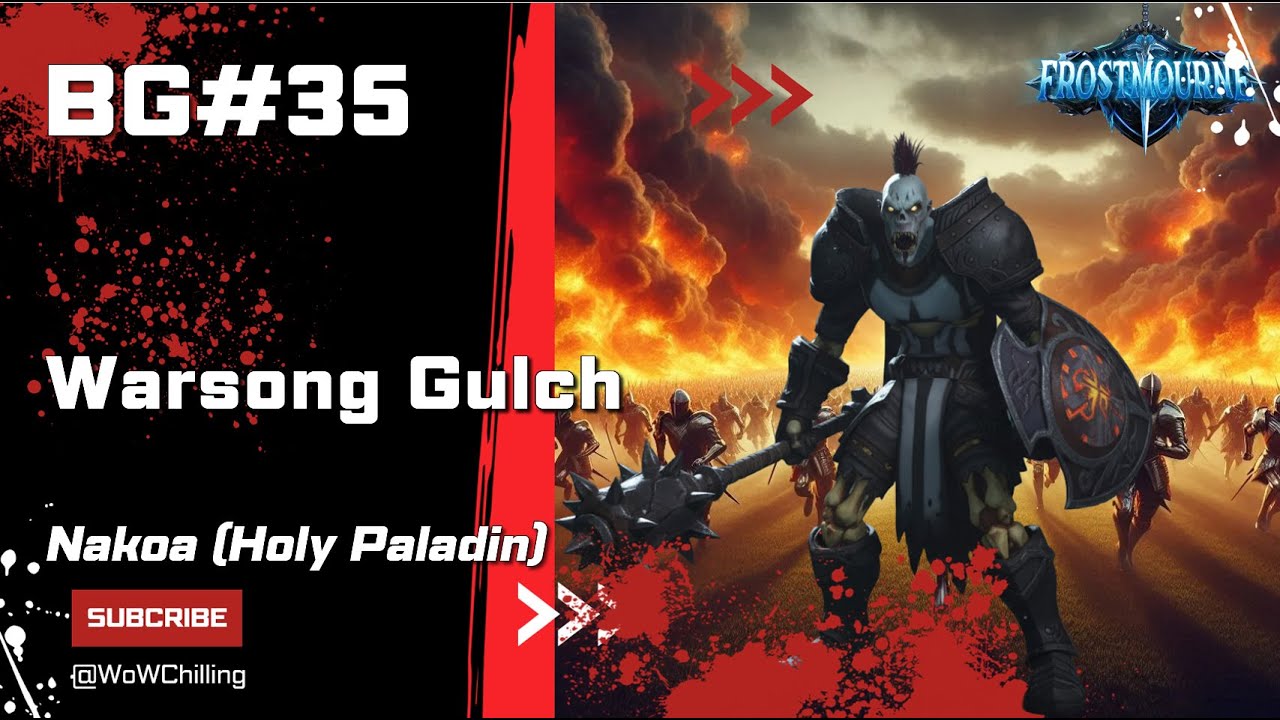🎯BG#35. Nakoa. Warsong Gulch. Frostmourne - Stormforge ✅