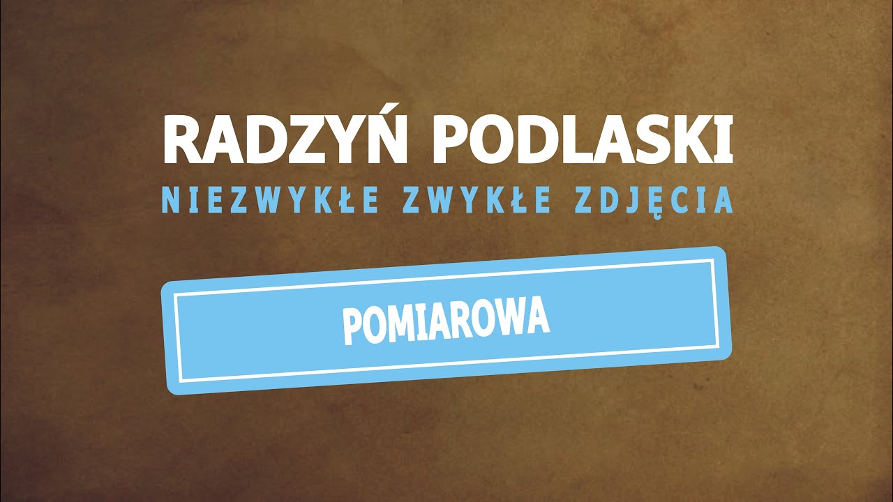 Ulica Pomiarowa w Radzyniu Podlaskim