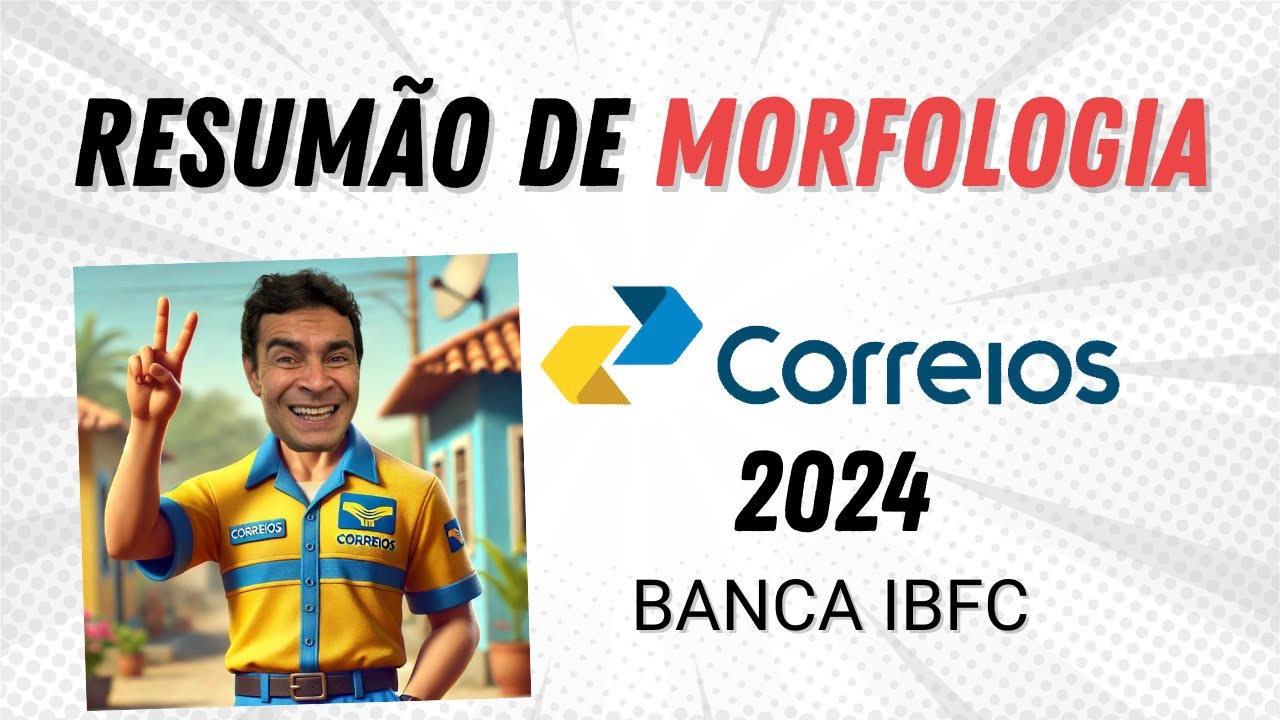 Resumão de Português para o concurso dos Correios 2024 - Morfologia