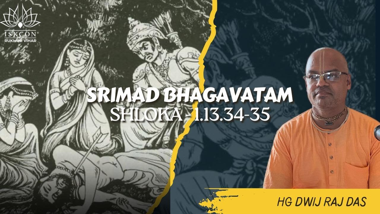 SB - 1.13.34-35 || HG Dwij Raj Das || Jan.24, 2026 || ISKCON Rukmini Vihar.